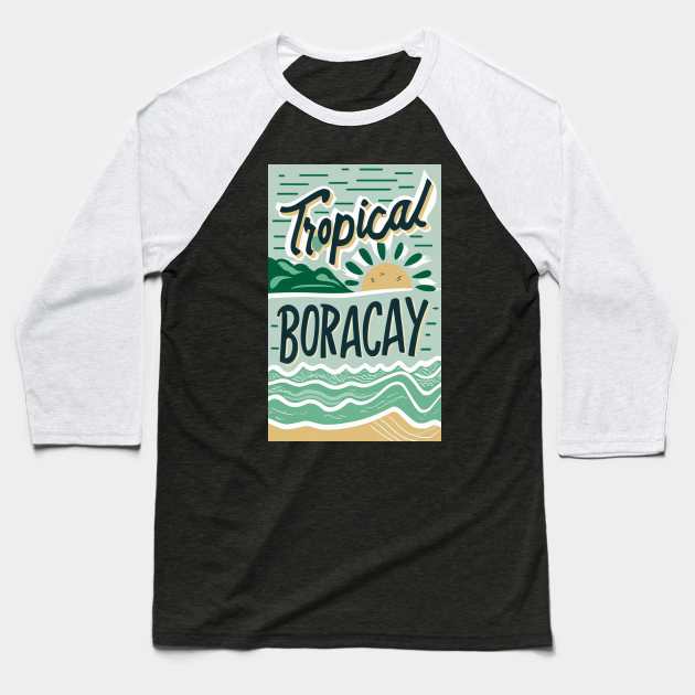 TROPICAL BORACAY Baseball T-Shirt by likbatonboot